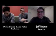 Jeff interviews Michael Sacca and Alex Rolek, the founders of Tiny Factory
